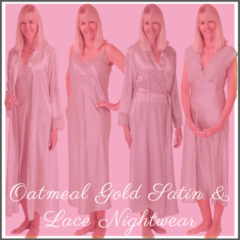 Plain Oatmeal Gold Satin & Lace Nightwear Collection